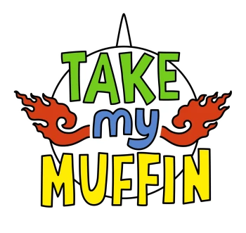 Take My Muffin