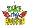 Take My Muffin